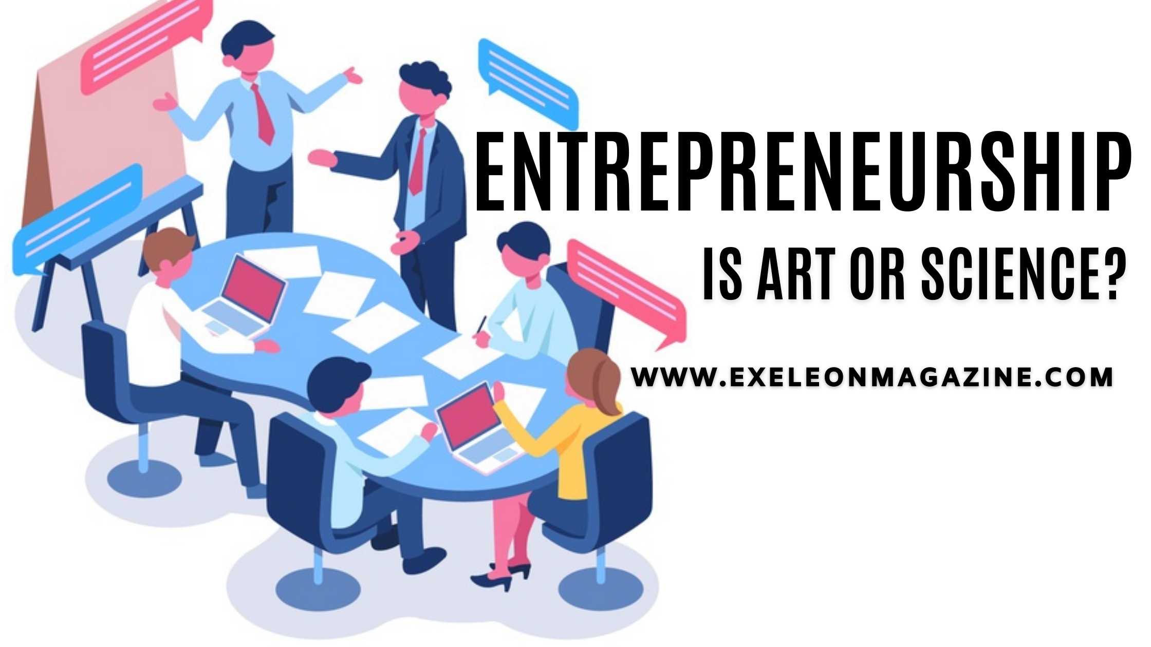 Entrepreneurship is Art or Science Entrepreneurs