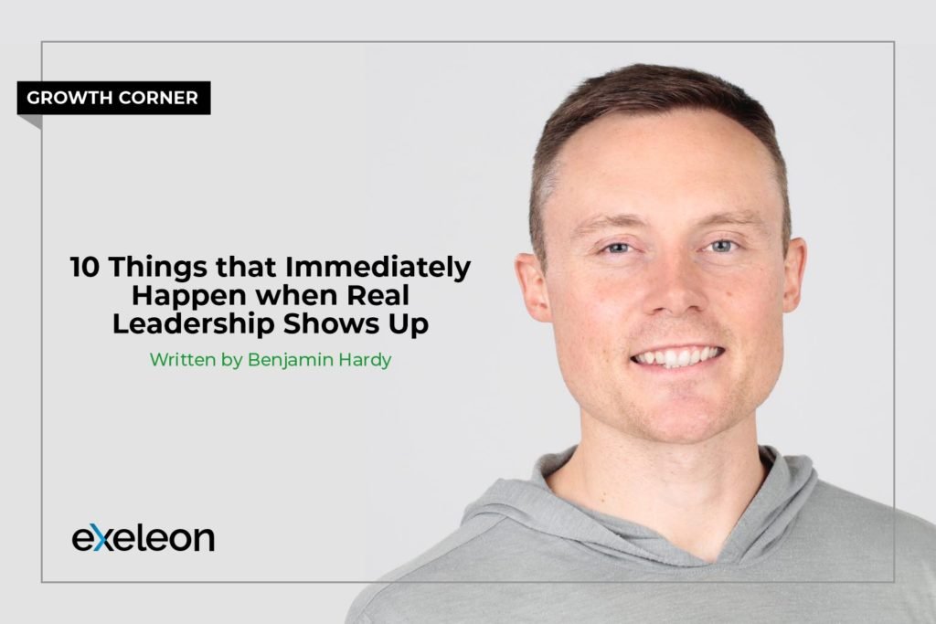 Benjamin Hardy on Leadership_Exeleon Magazine