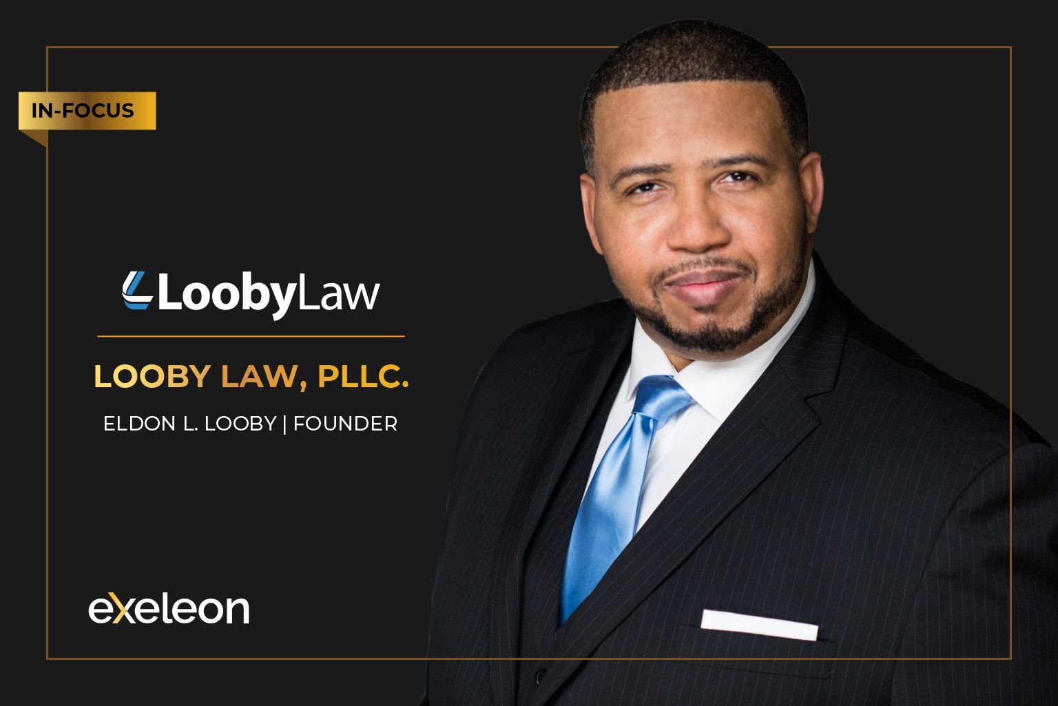 Looby Law_100 BEst Companies_Exeleon Magazine