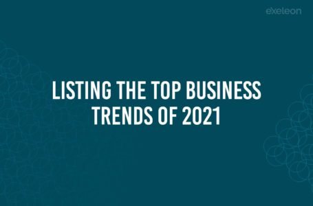 Listing the Top Business Trends of 2021