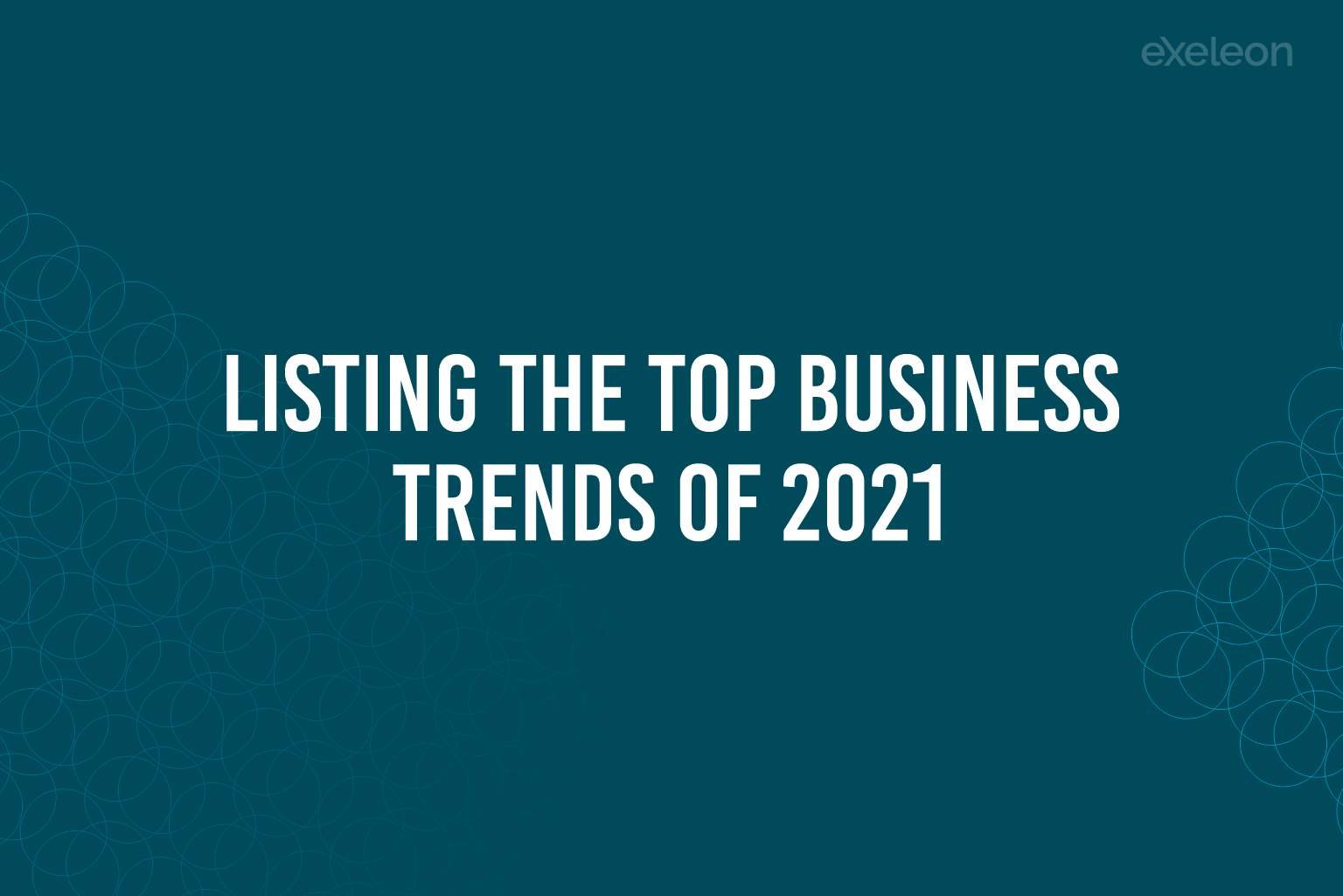 Top Business Trends of 2021