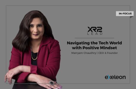 Marryam Chaudhry: Navigating the Tech World with Positive Mindset