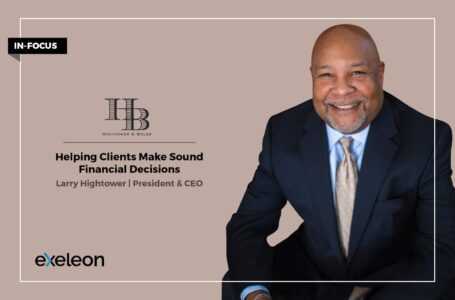 Larry Hightower: Helping Clients Make Sound Financial Decisions