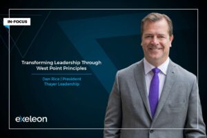Thayer Leadership - Dan Rice_Exeleon Magazine