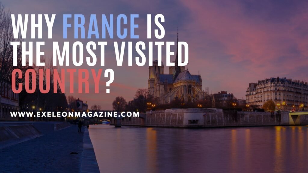 Most Visited Country Exeleon Magazine