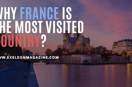 Why France is Most Visited Country in the World