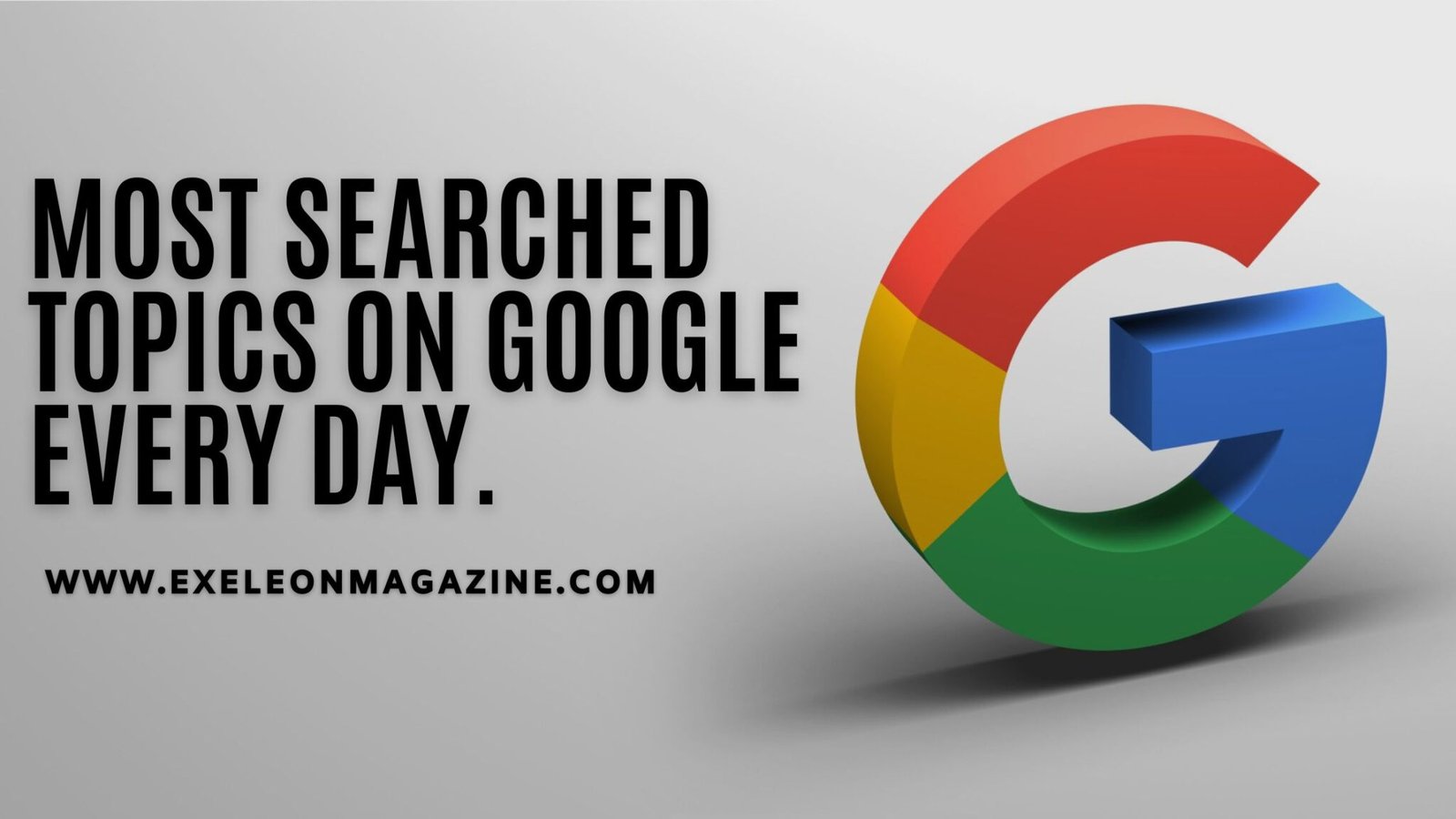 most-searched-topics-on-google-updated-2023