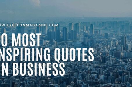 30 Most Inspiring Quotes on Business