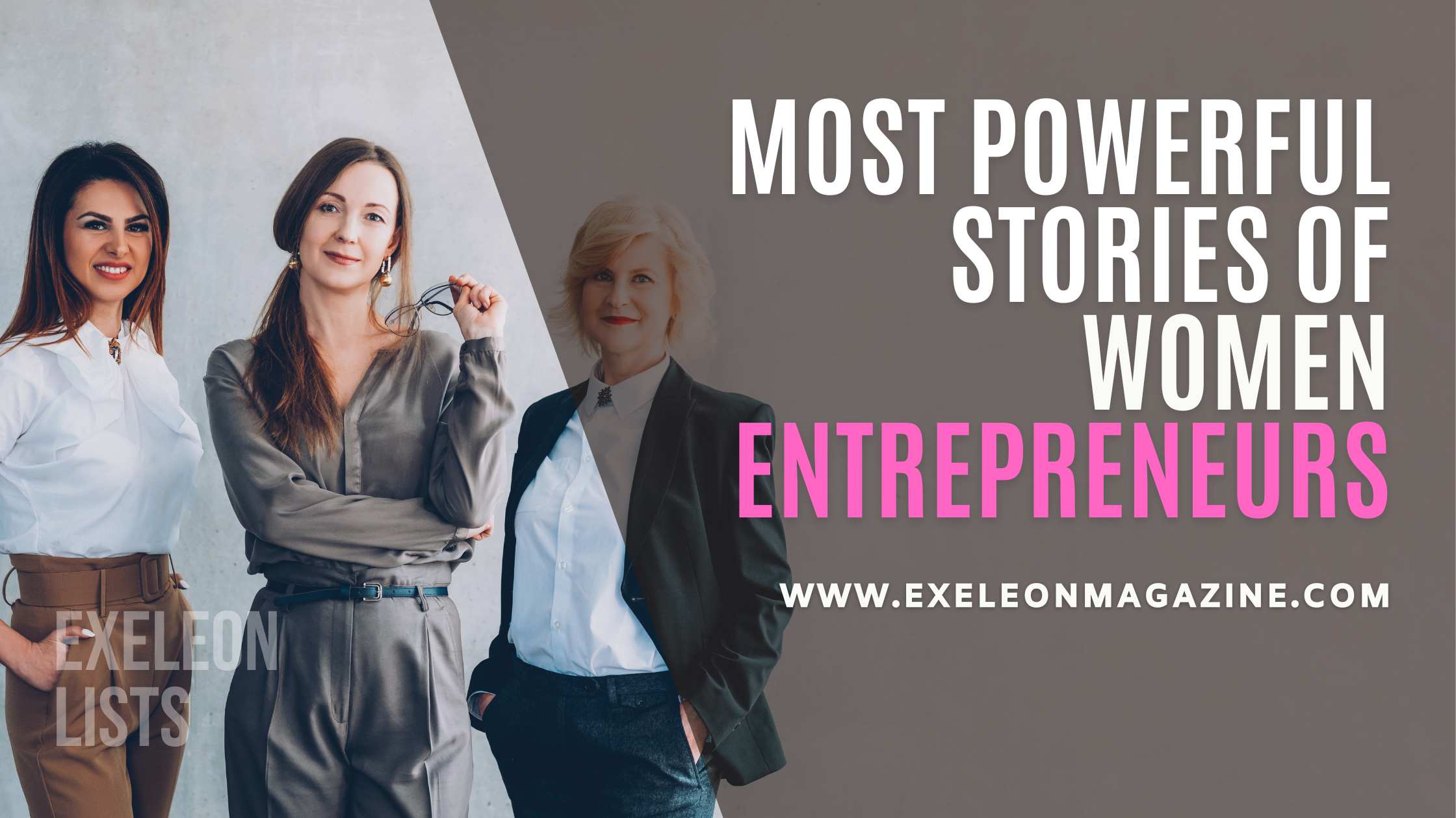 Stories of Women Entrepreneurs_Exeleon Magazine