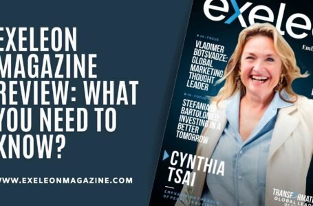 Exeleon Magazine Review: What you Need to Know?