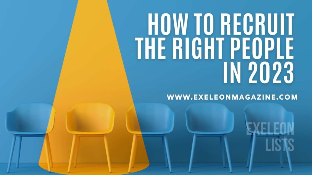 Recruiting the Right People