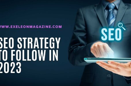 SEO Strategy to Follow in 2023