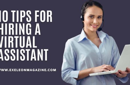 10 Useful Tips to know before Hiring a Virtual Assistant