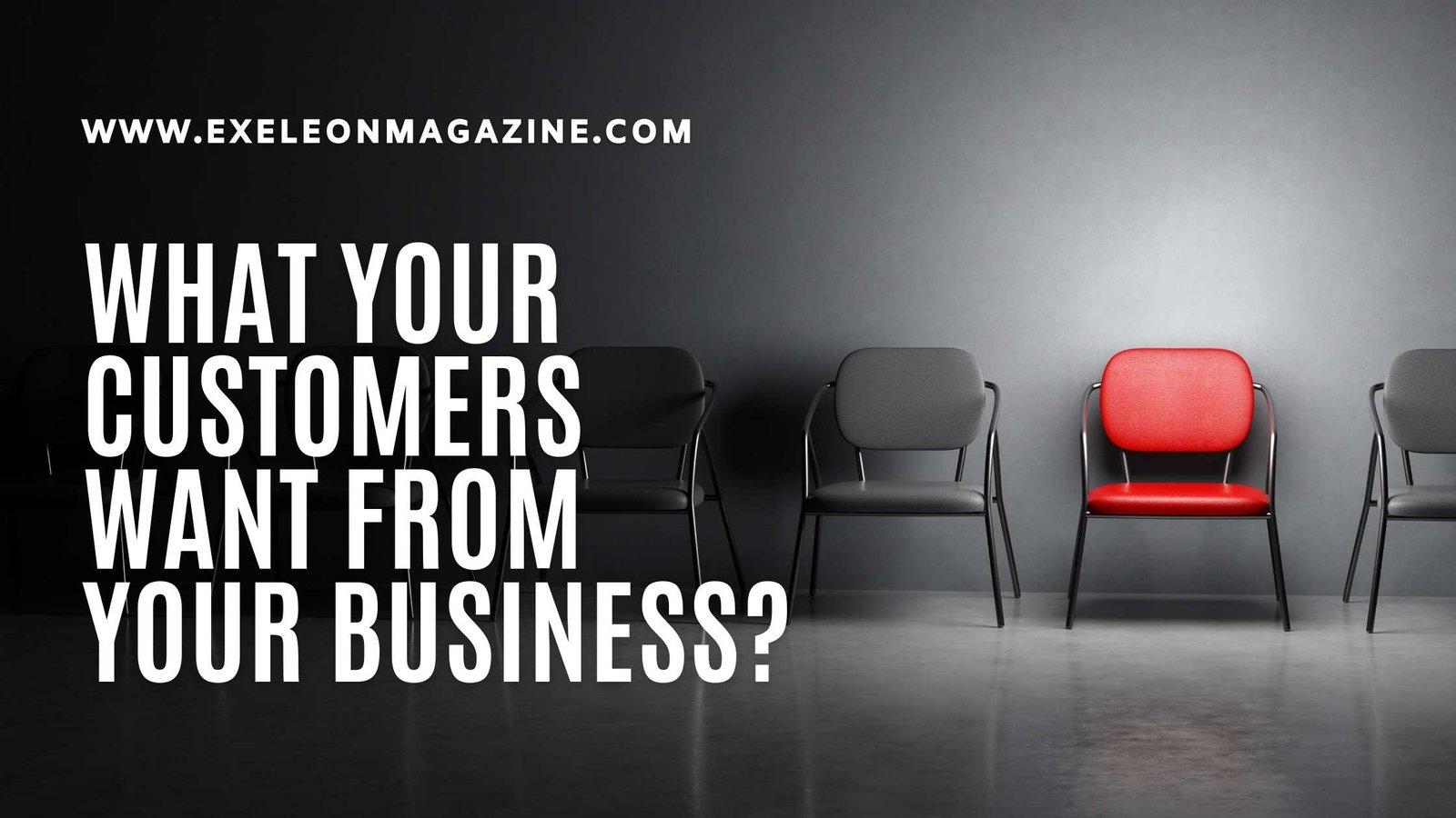 Customers Want from your Business