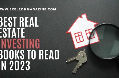 Best Real Estate Investing Books to Read in 2023