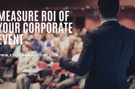 How to Measure ROI of your Corporate Event