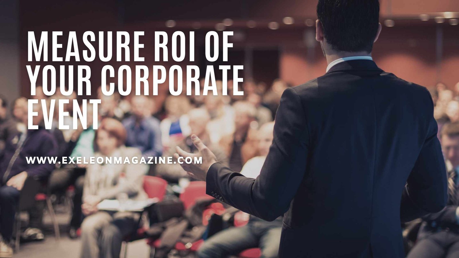 Measure ROI of your Corporate Event