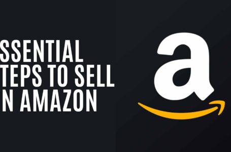 Essential Steps to Sell on Amazon Marketplace