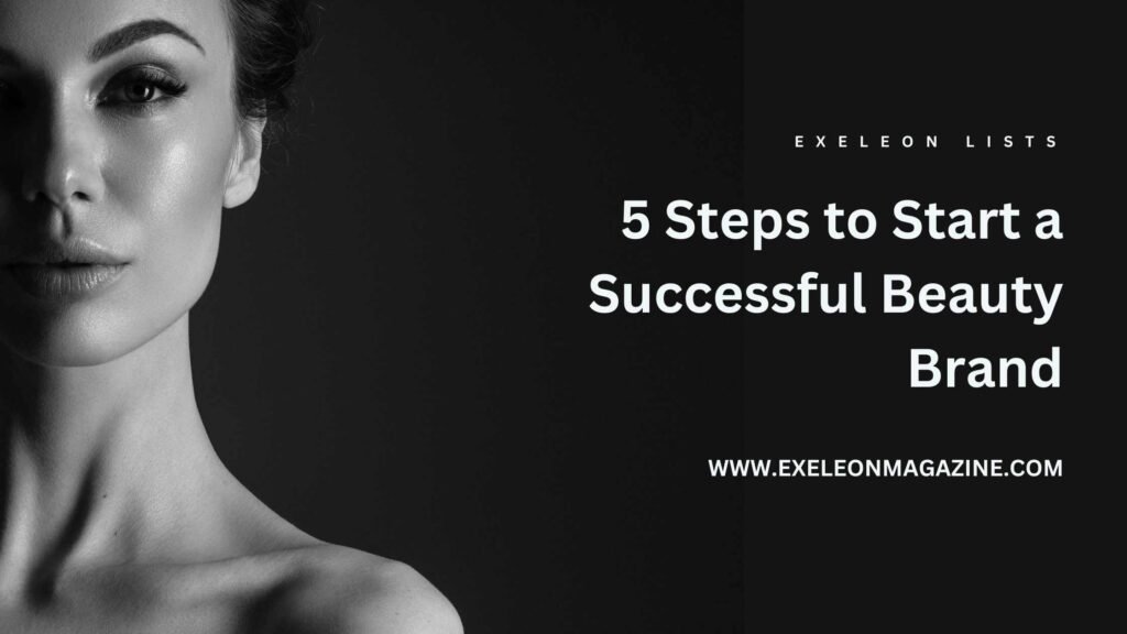 Start a Successful Beauty Brand