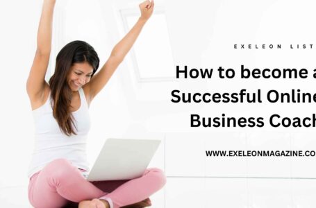 How to Become a Successful Online Business Coach?