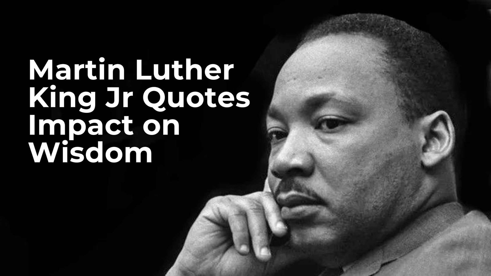 Martin Luther King Jr Quotes with Martin Luther King Jr on the image.