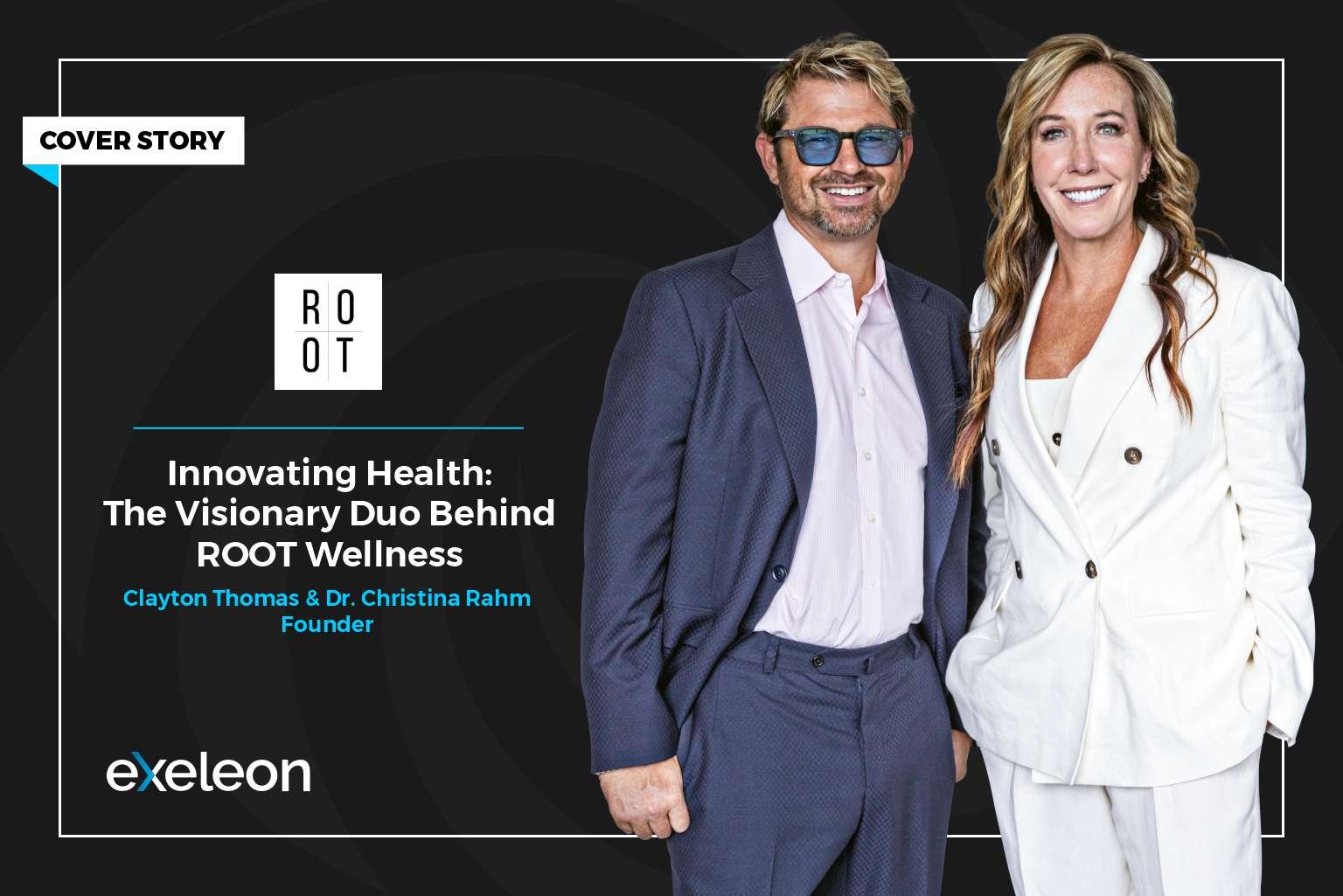 The Visionary Duo Behind The ROOT Brands | Clayton Thomas & Christina Rahm