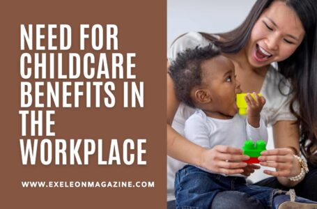 Need for Childcare Benefits in the Workplace