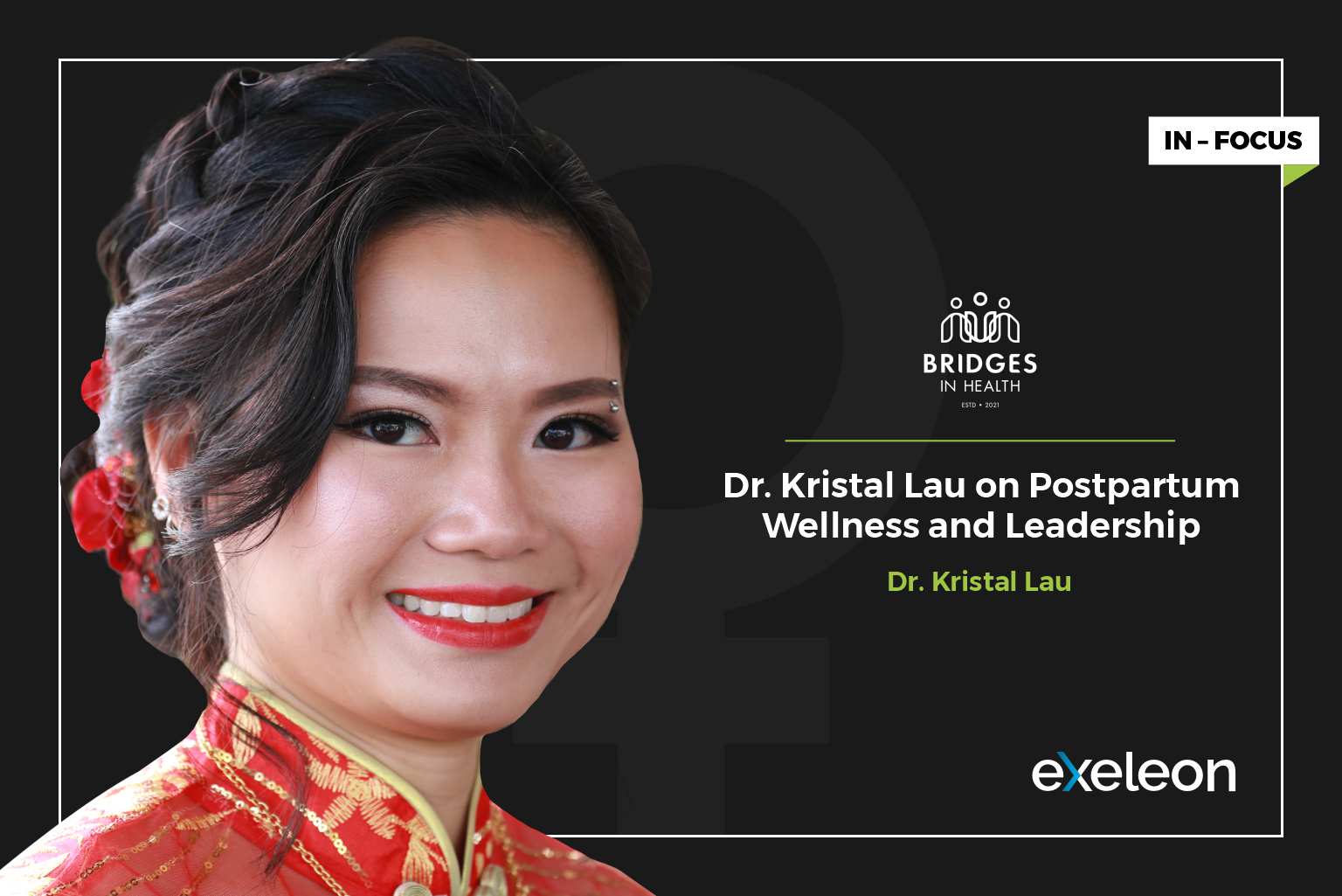 Dr. Kristal Lau interview on Exeleon Magazine