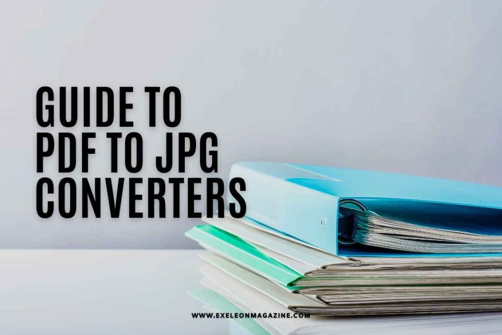 The Ultimate Guide to PDF to JPG Converters: Why and How to Use Them