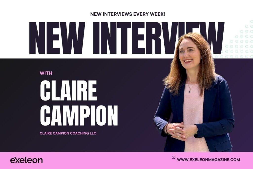 Claire Campion Exeleon Magazine Interview