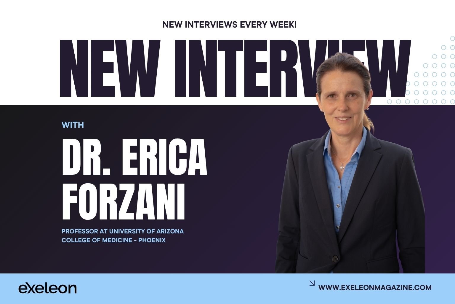 Dr. Erica Forzani Exeleon Magazine Professor
