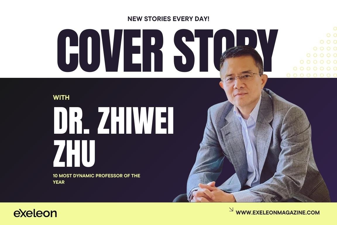 Dr. Zhiwei Zhu Exeleon Magazine