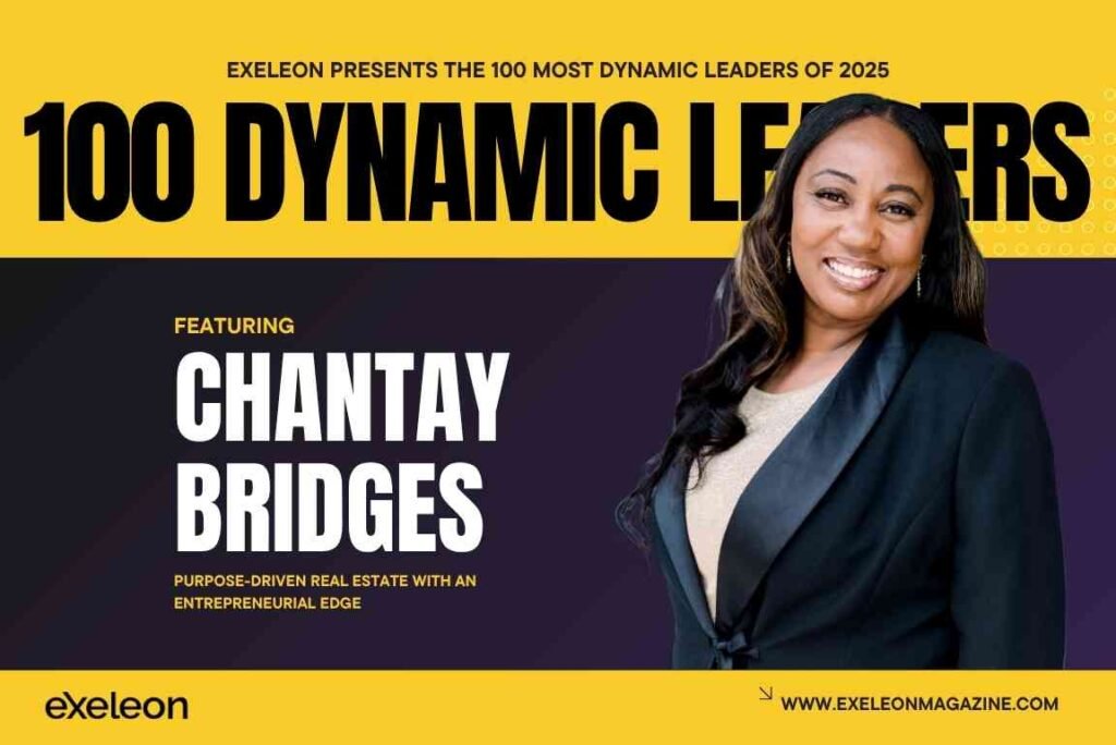 Chantay Bridges Exeleon Magazine 100 Dynamic Leaders of 2025