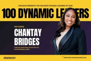 Chantay Bridges Exeleon Magazine 100 Dynamic Leaders of 2025