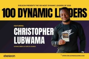 Christopher Lubwama Exeleon Magazine 100 Dynamic Leaders of 2025
