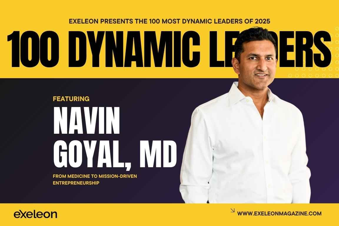 Navin Goyal Exeleon Magazine 100 Dynamic Leaders of 2025.