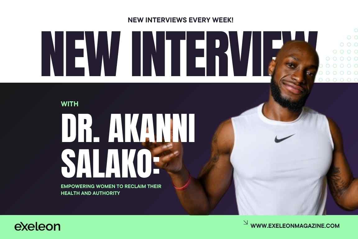 Dr. Akanni Salako: Empowering Women to Reclaim Their Health and Authority