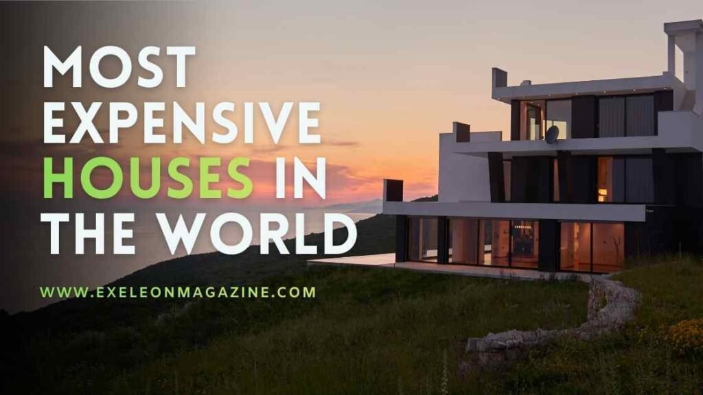 Inside the World’s Most Expensive House: Luxury Beyond Imagination