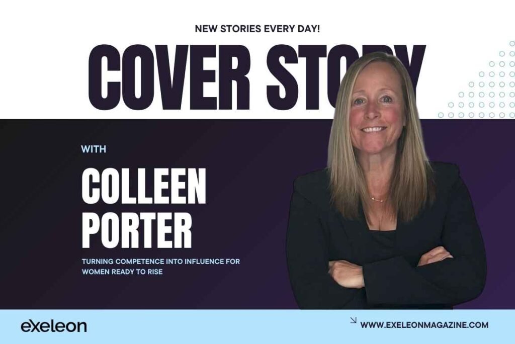 Colleen Porter Exeleon Magazine