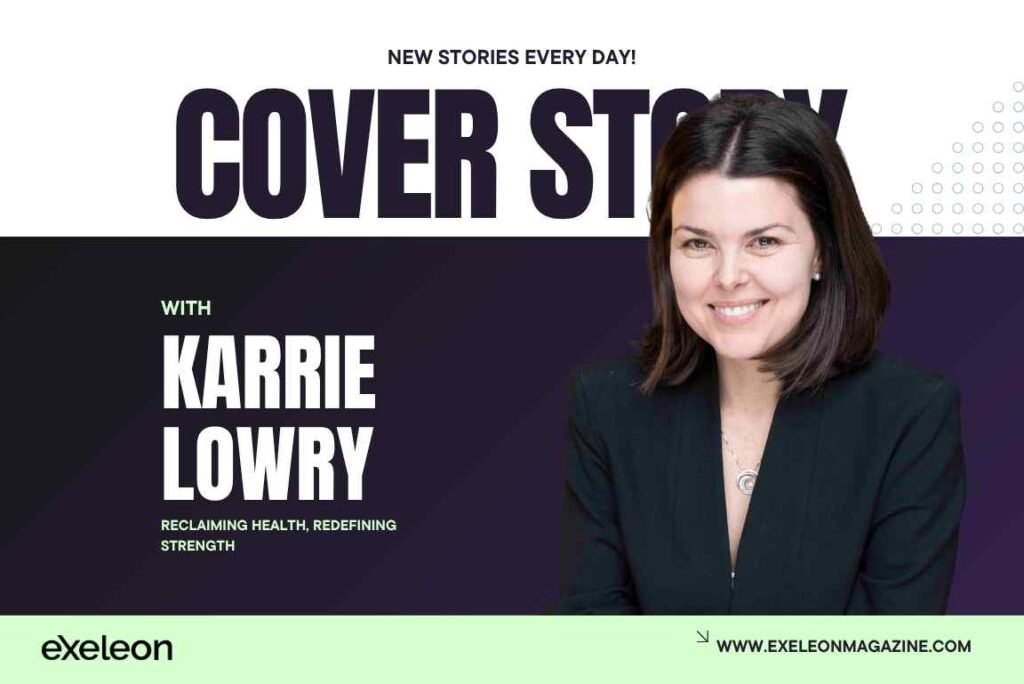 Karrie Lowry Exeleon Magazine