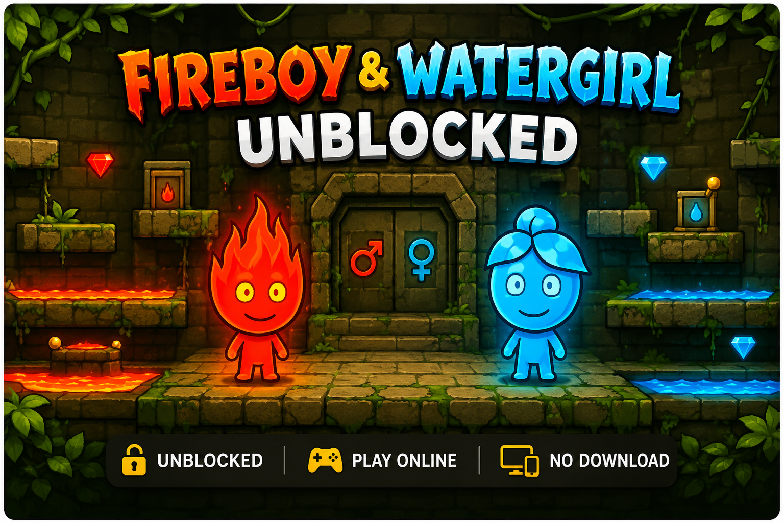 Fireboy and Watergirl Unblocked